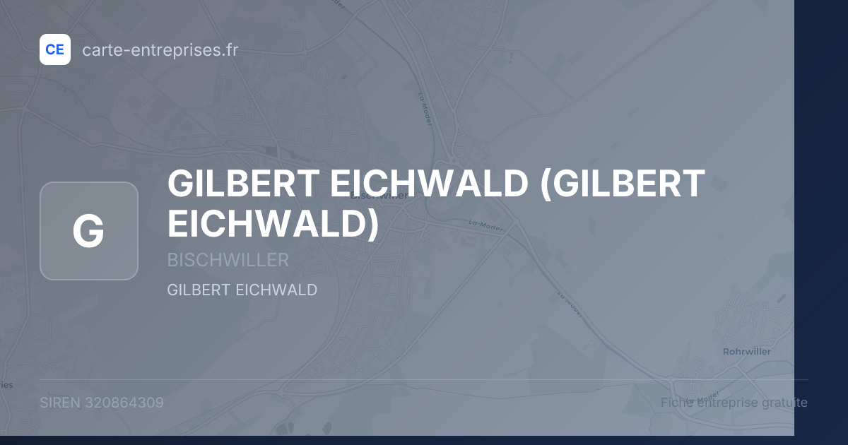 GILBERT EICHWALD — 320864309 — fiche entreprise