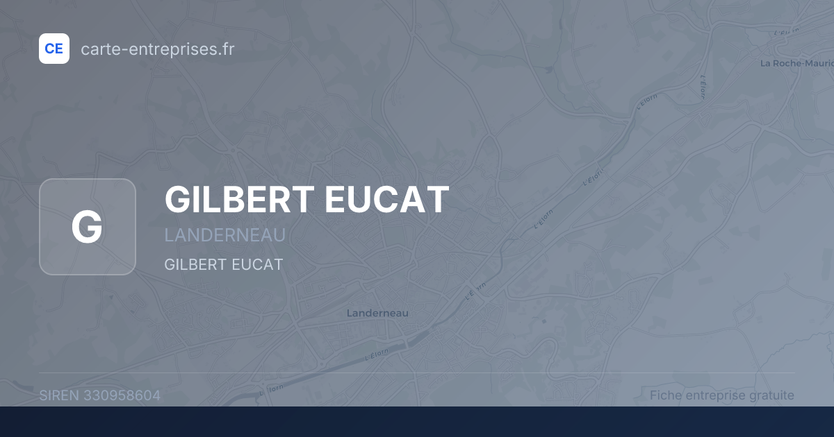 GILBERT EUCAT — 330958604 — fiche entreprise