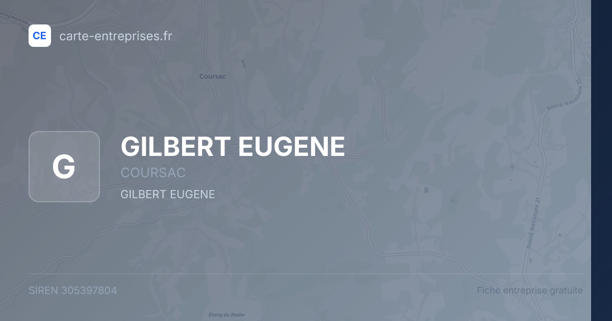 GILBERT EUGENE — 305397804 — fiche entreprise