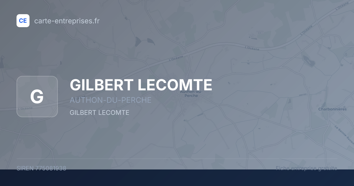 GILBERT LECOMTE — 775081938 — fiche entreprise