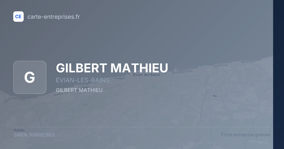 GILBERT MATHIEU — 308682863 — fiche entreprise