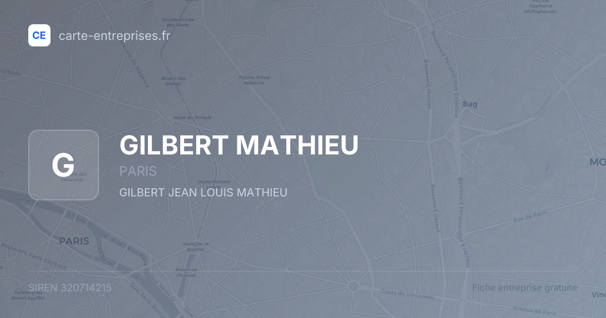 GILBERT MATHIEU — 320714215 — fiche entreprise