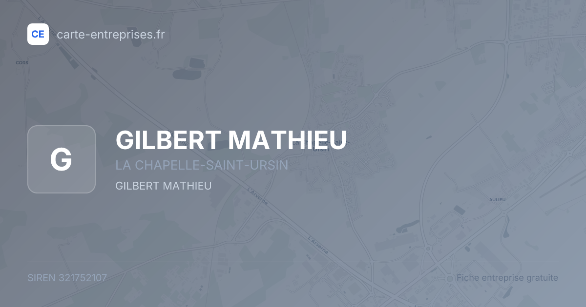 GILBERT MATHIEU — 321752107 — fiche entreprise