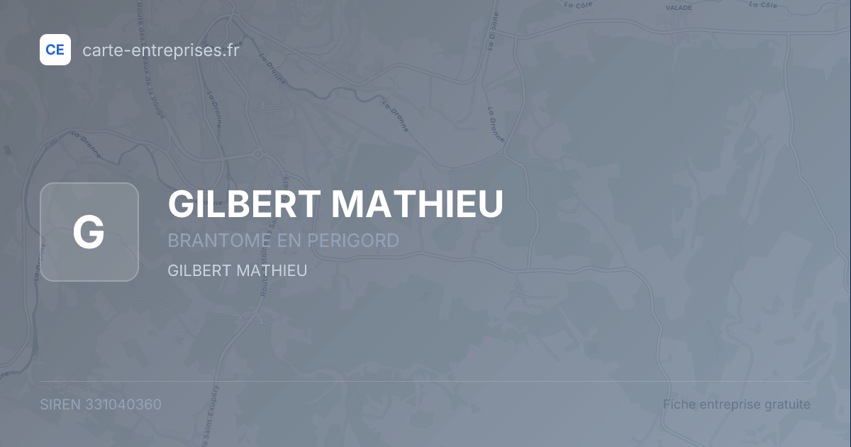GILBERT MATHIEU — 331040360 — fiche entreprise