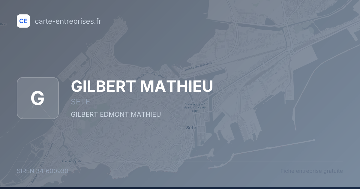 GILBERT MATHIEU — 341600930 — fiche entreprise