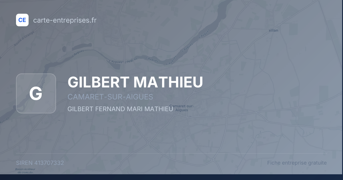 GILBERT MATHIEU — 413707332 — fiche entreprise
