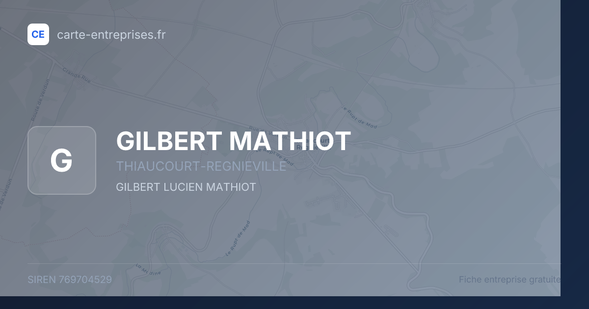 GILBERT MATHIOT — 769704529 — fiche entreprise