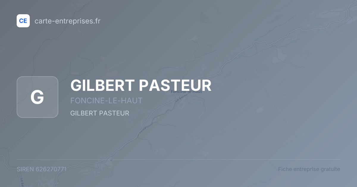 GILBERT PASTEUR — 626270771 — fiche entreprise