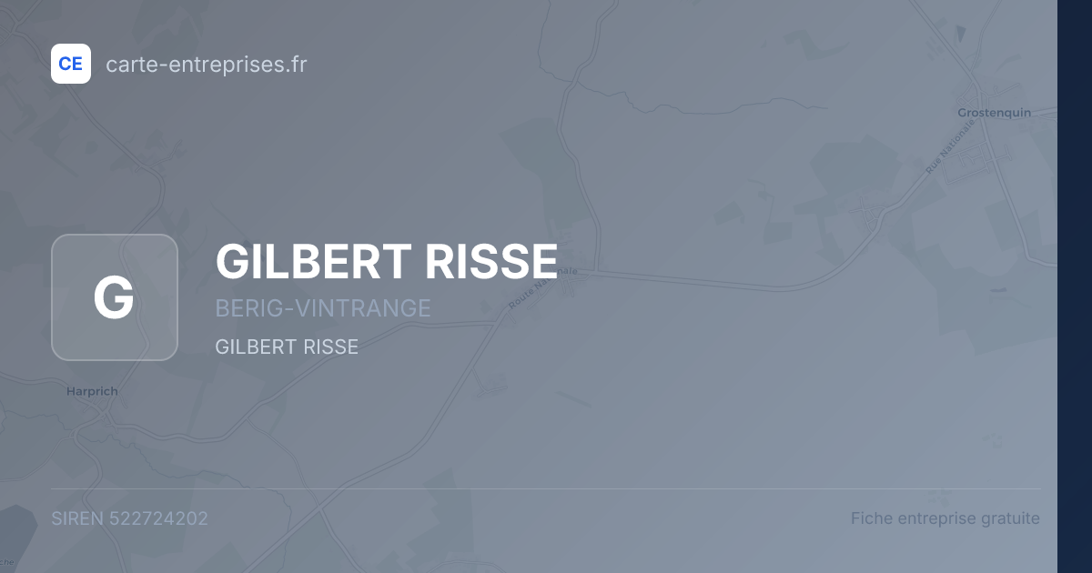 GILBERT RISSE — 522724202 — fiche entreprise