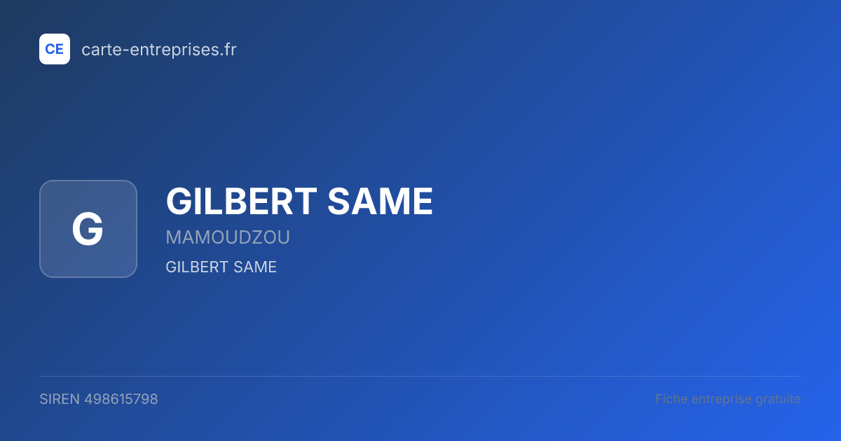 GILBERT SAME — 498615798 — fiche entreprise