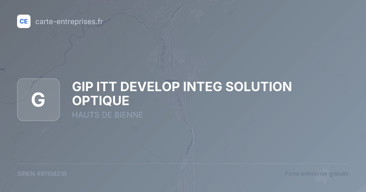 GIP ITT DEVELOP INTEG SOLUTION OPTIQUE — 491158218 — fiche entreprise