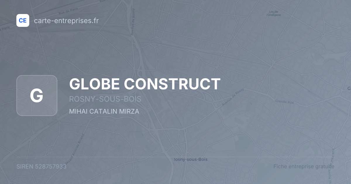 GLOBE CONSTRUCT — 528757933 — fiche entreprise