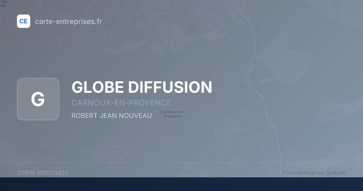 GLOBE DIFFUSION — 490173432 — fiche entreprise
