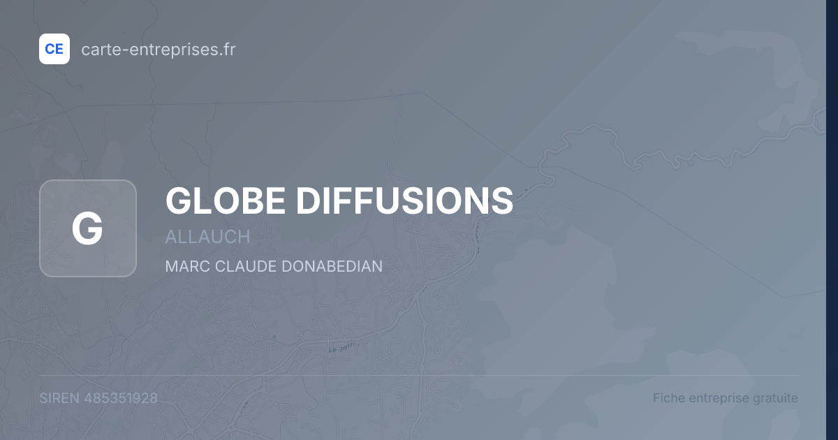 GLOBE DIFFUSIONS — 485351928 — fiche entreprise