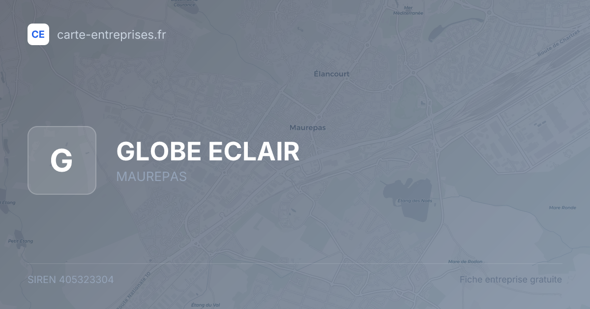 GLOBE ECLAIR — 405323304 — fiche entreprise