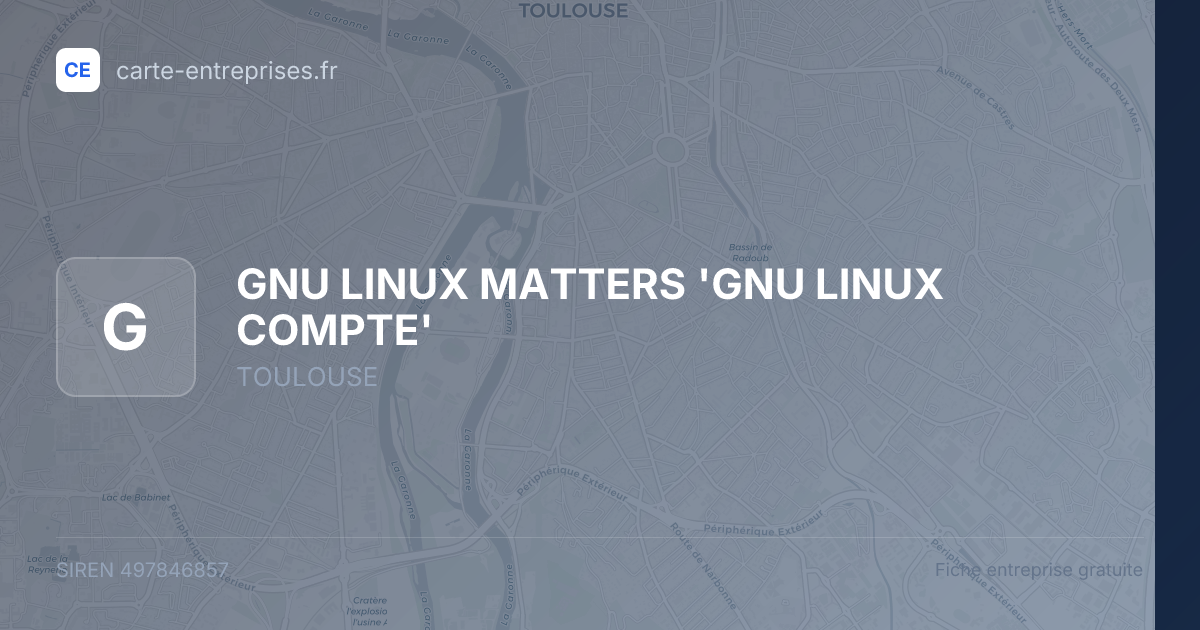 GNU LINUX MATTERS 'GNU LINUX COMPTE' — 497846857 — fiche entreprise