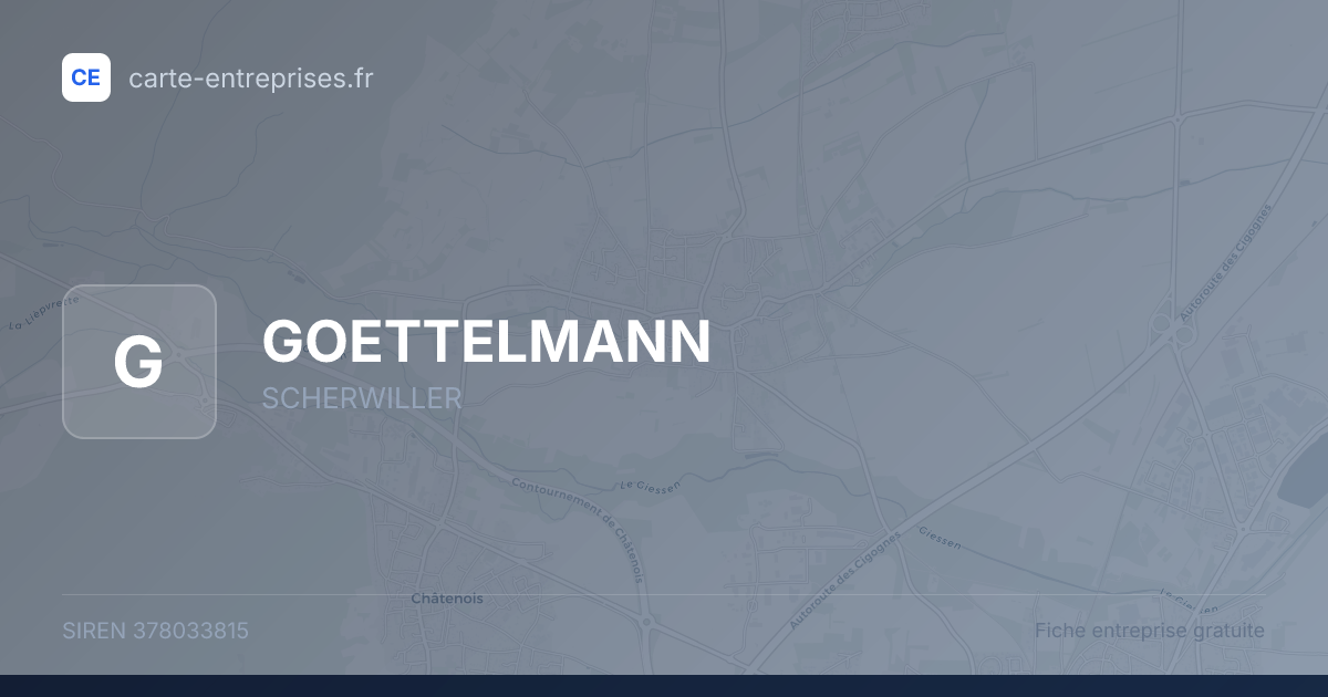 GOETTELMANN — 378033815 — fiche entreprise