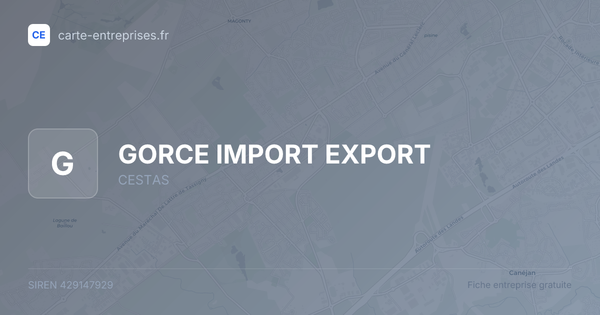 GORCE IMPORT EXPORT — 429147929 — fiche entreprise