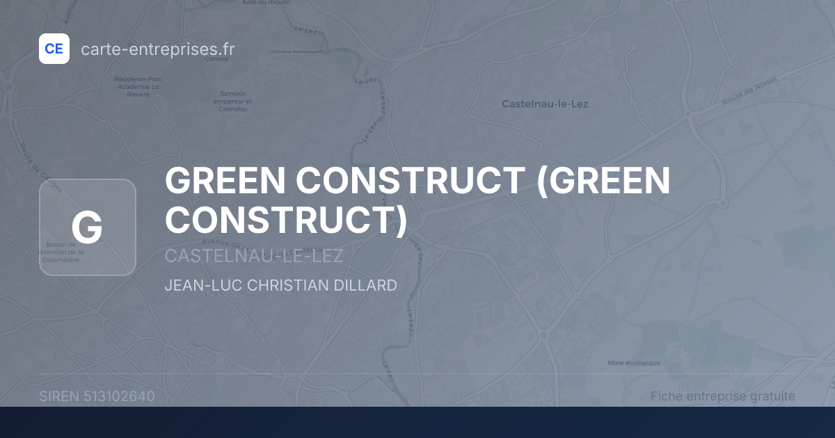 GREEN CONSTRUCT — 513102640 — fiche entreprise