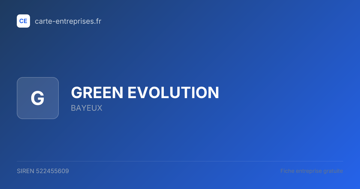 GREEN EVOLUTION — 522455609 — fiche entreprise