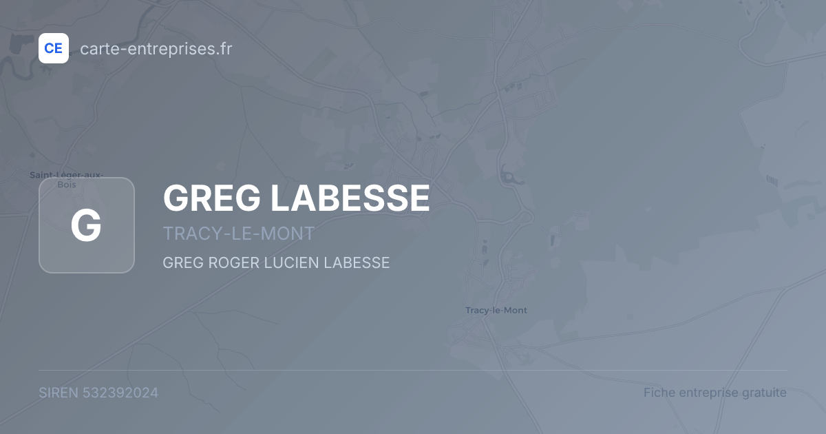 GREG LABESSE — 532392024 — fiche entreprise
