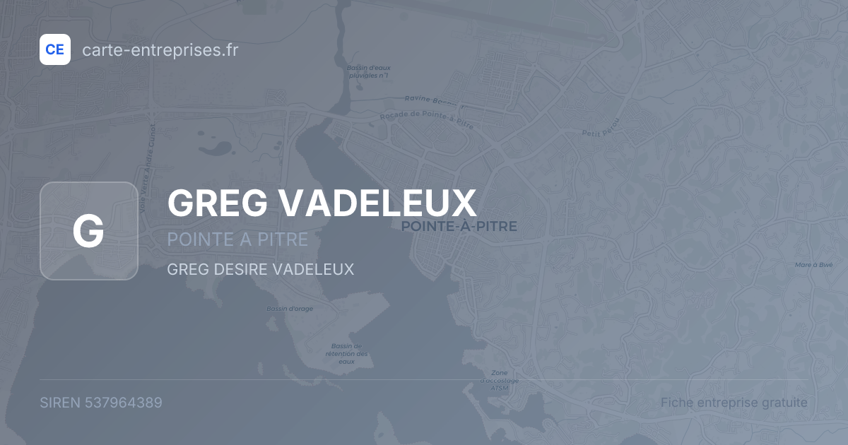 GREG VADELEUX — 537964389 — fiche entreprise