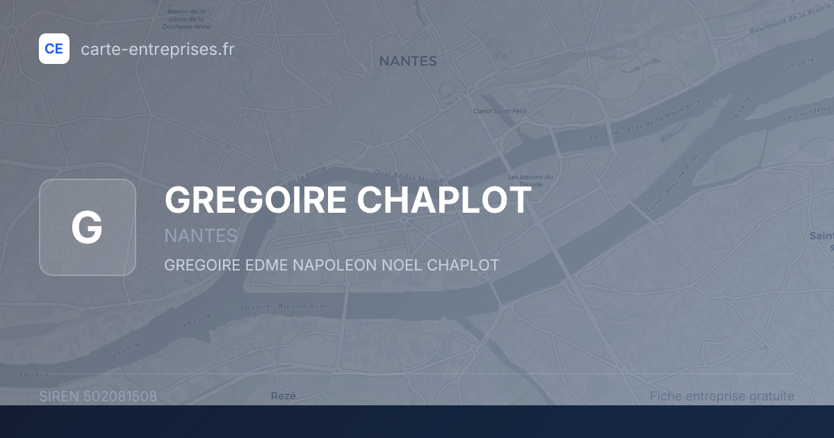 GREGOIRE CHAPLOT — 502081508 — fiche entreprise