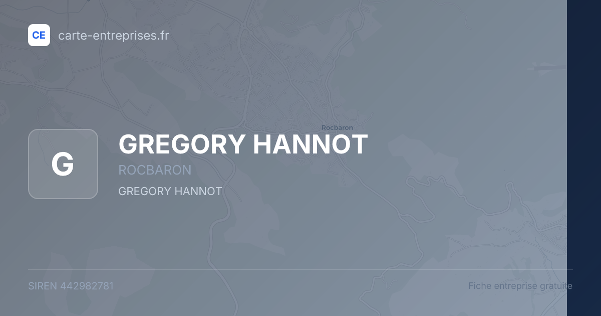 GREGORY HANNOT — 442982781 — fiche entreprise