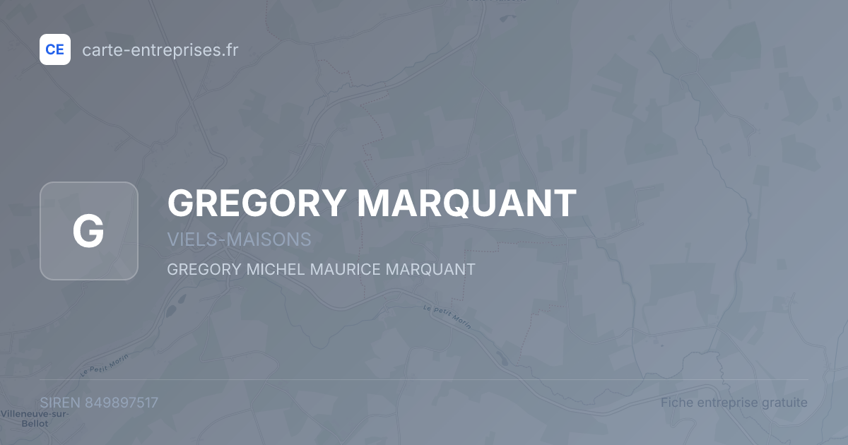 GREGORY MARQUANT — 849897517 — fiche entreprise