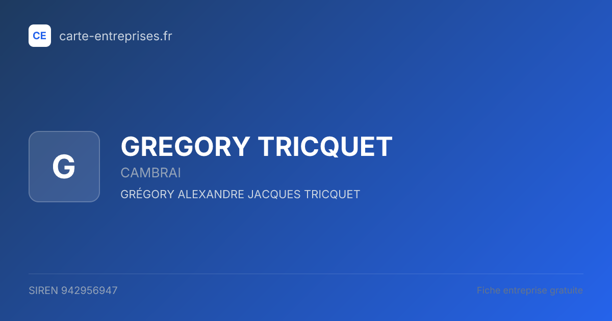 GREGORY TRICQUET — 942956947 — fiche entreprise