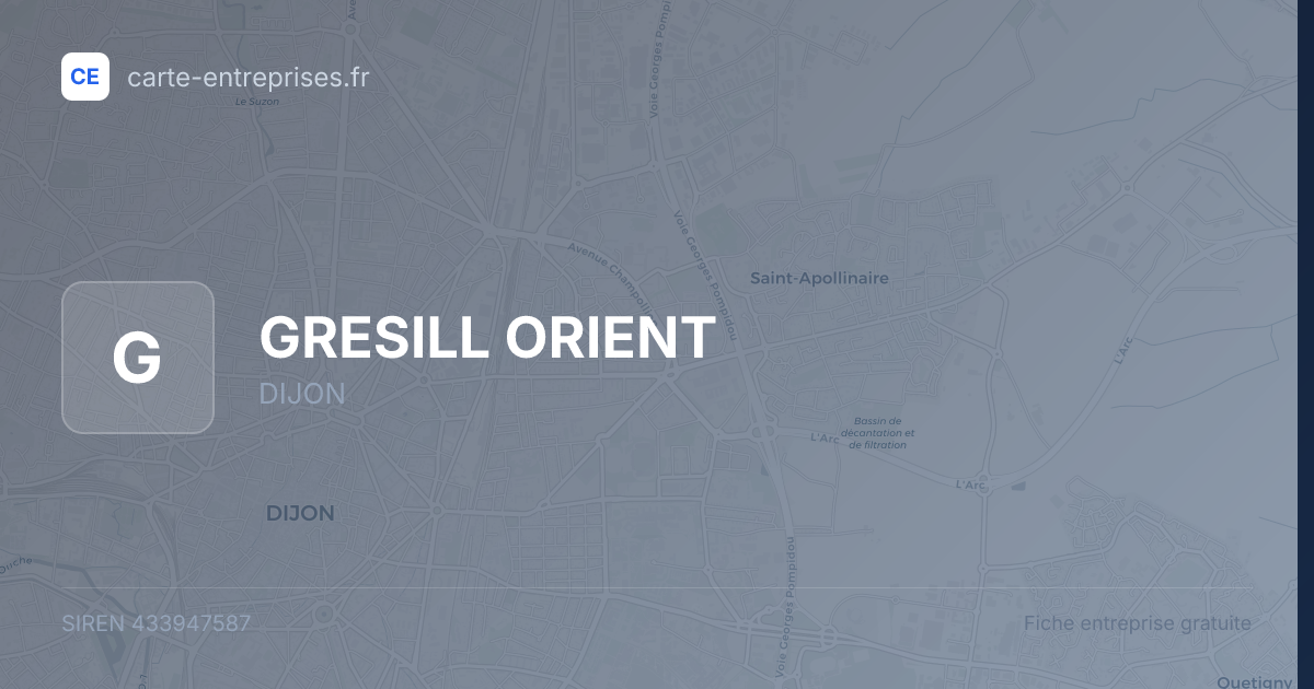 GRESILL ORIENT — 433947587 — fiche entreprise