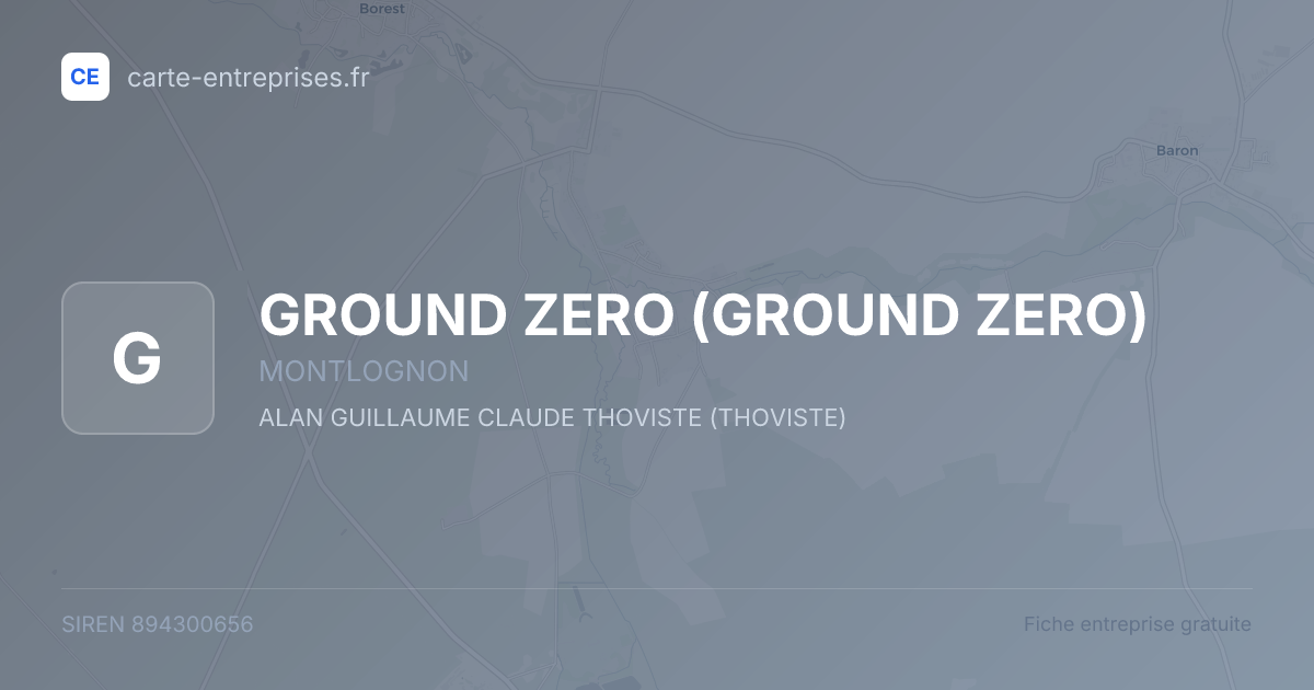 GROUND ZERO — 894300656 — fiche entreprise