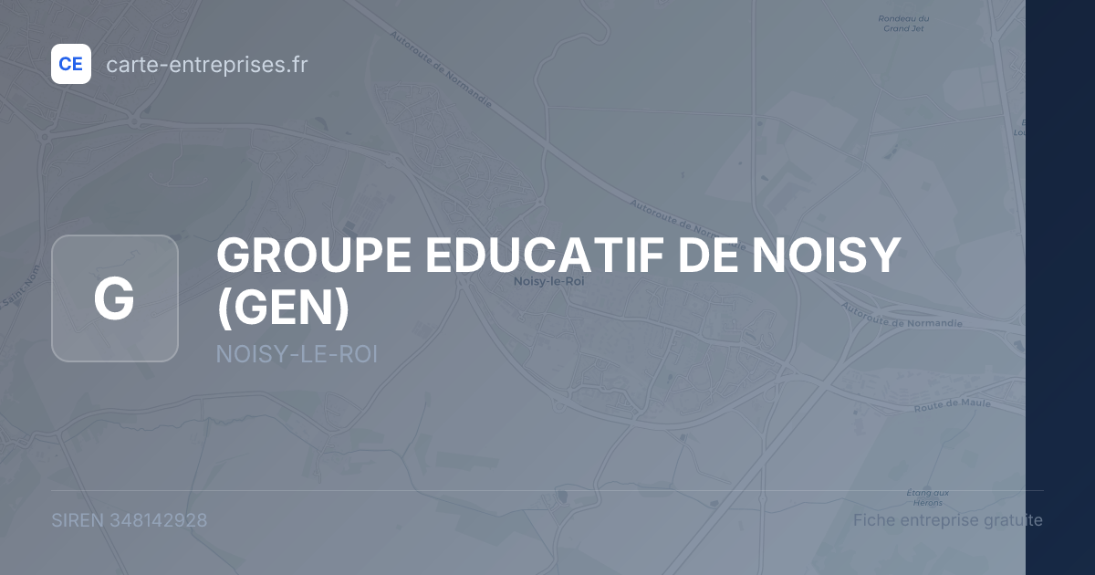 GROUPE EDUCATIF DE NOISY (GEN) — 348142928 — fiche entreprise