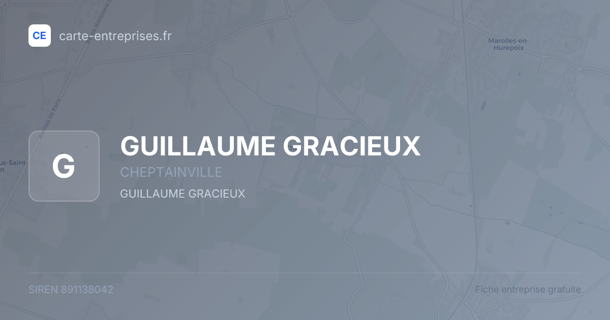 GUILLAUME GRACIEUX — 891138042 — fiche entreprise