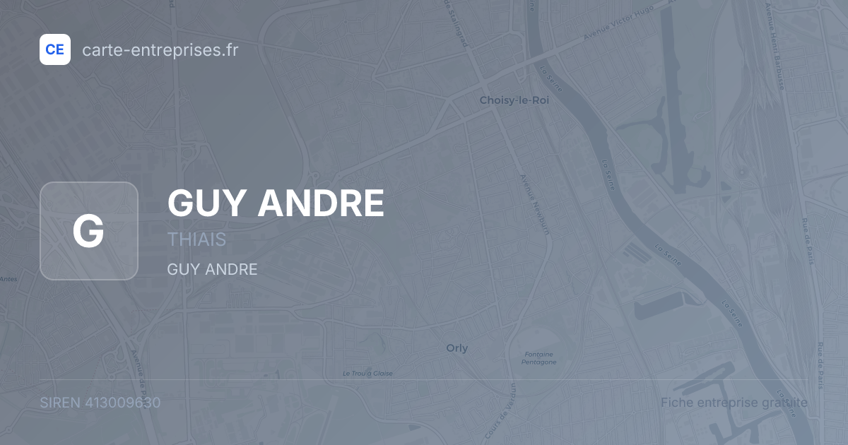GUY ANDRE — 413009630 — fiche entreprise