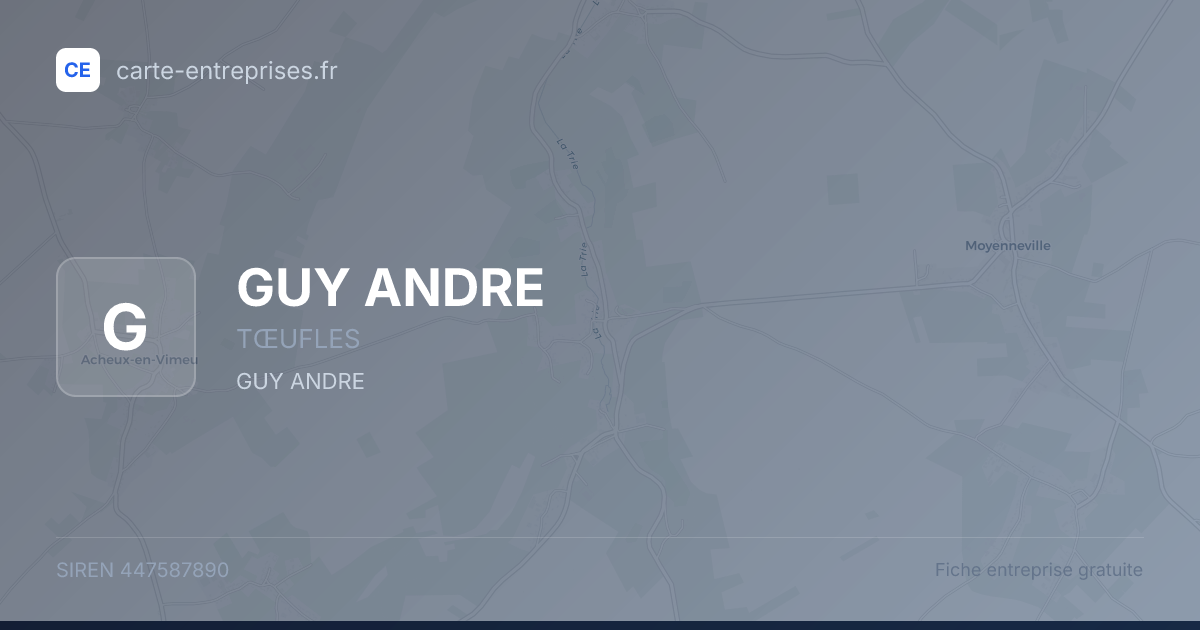 GUY ANDRE — 447587890 — fiche entreprise