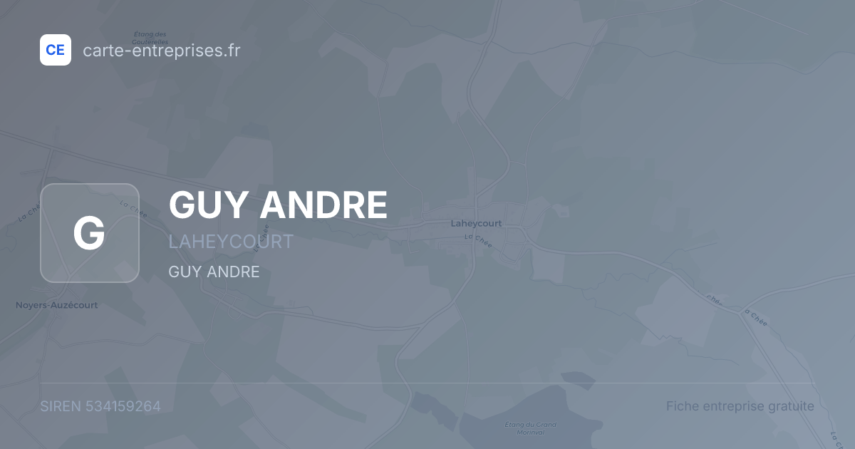 GUY ANDRE — 534159264 — fiche entreprise