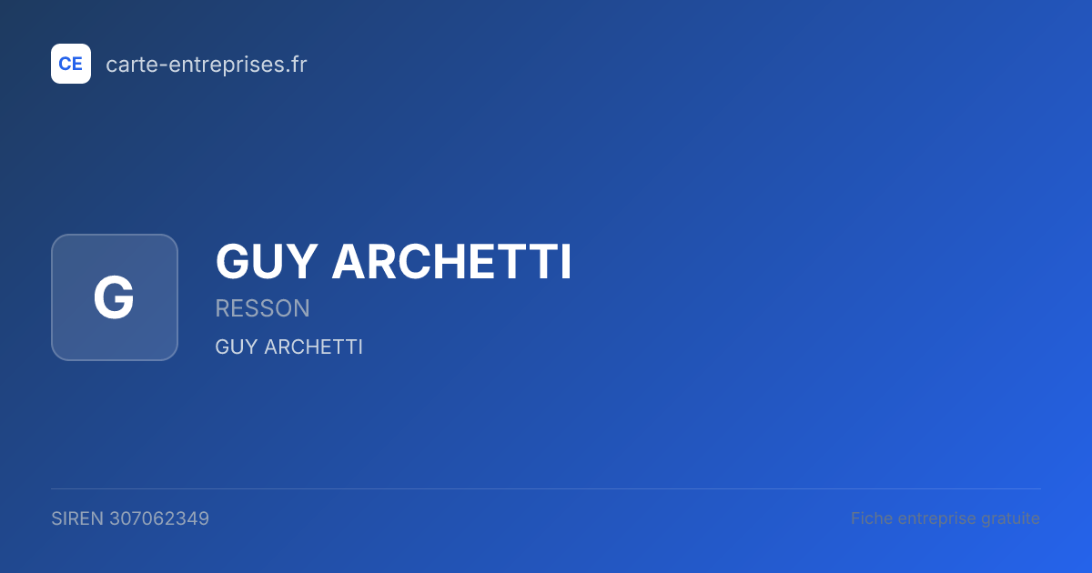 GUY ARCHETTI — 307062349 — fiche entreprise