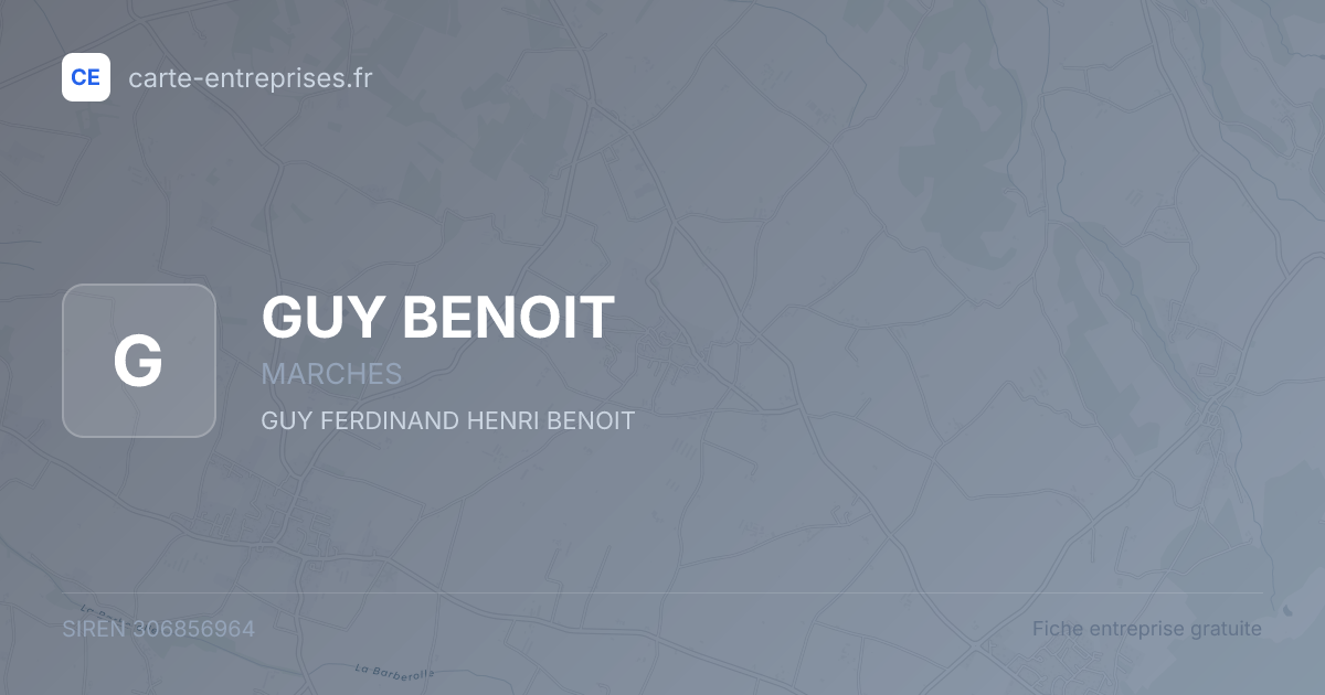 GUY BENOIT — 306856964 — fiche entreprise