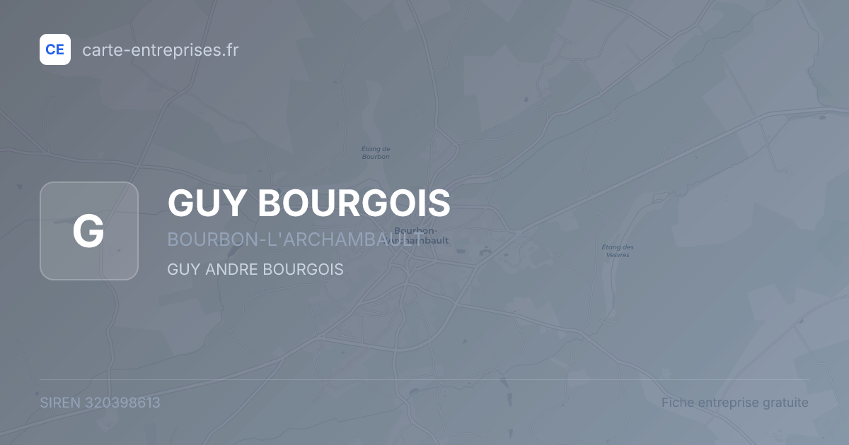 GUY BOURGOIS — 320398613 — fiche entreprise