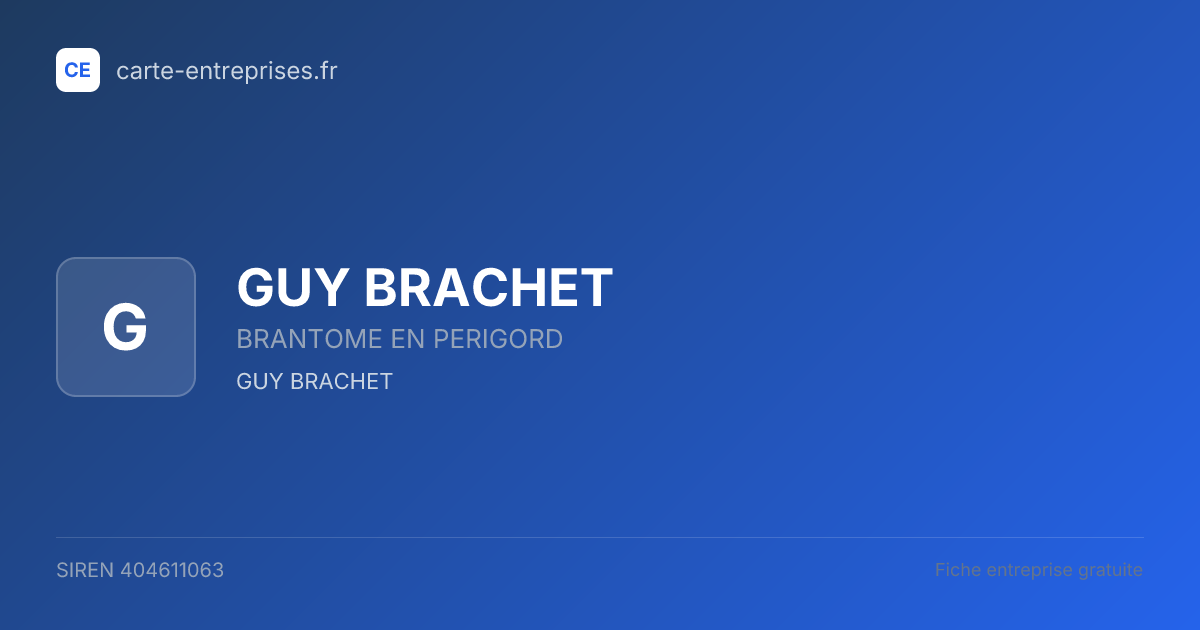 GUY BRACHET — 404611063 — fiche entreprise