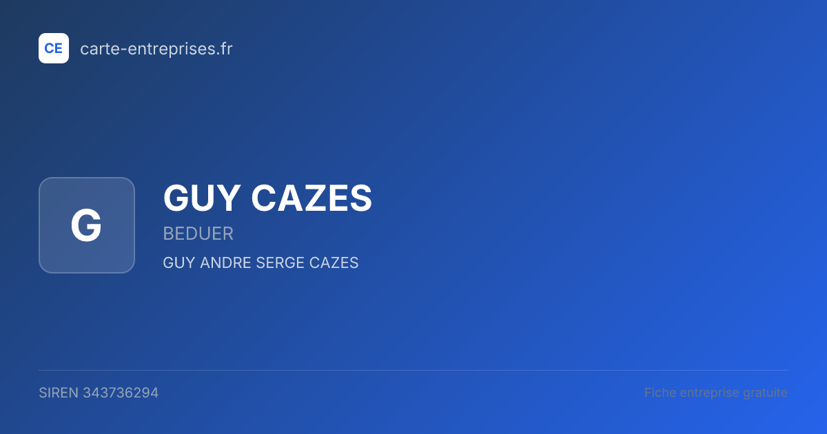 GUY CAZES — 343736294 — fiche entreprise