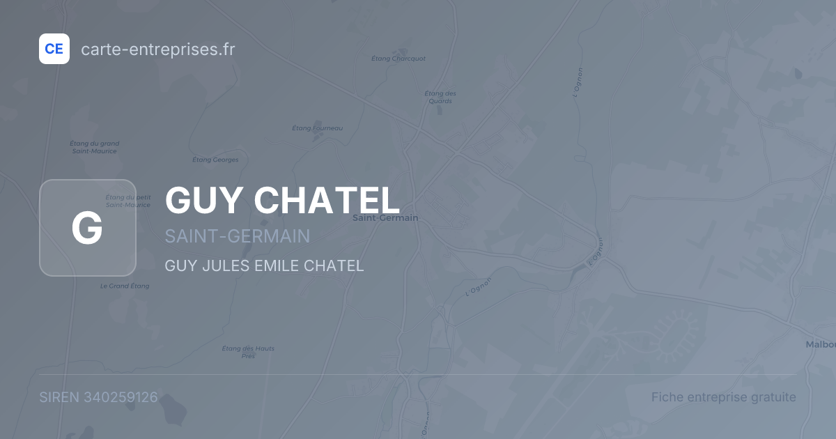 GUY CHATEL — 340259126 — fiche entreprise