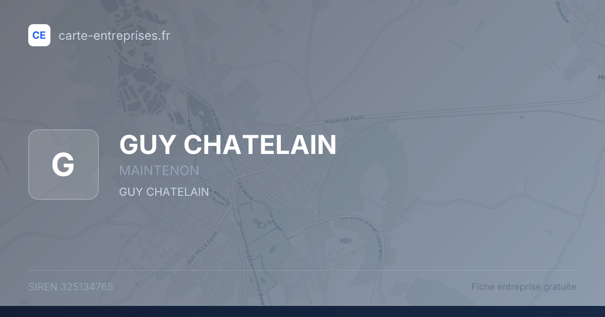 GUY CHATELAIN — 325134765 — fiche entreprise