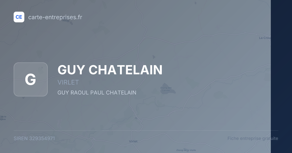 GUY CHATELAIN — 329354971 — fiche entreprise