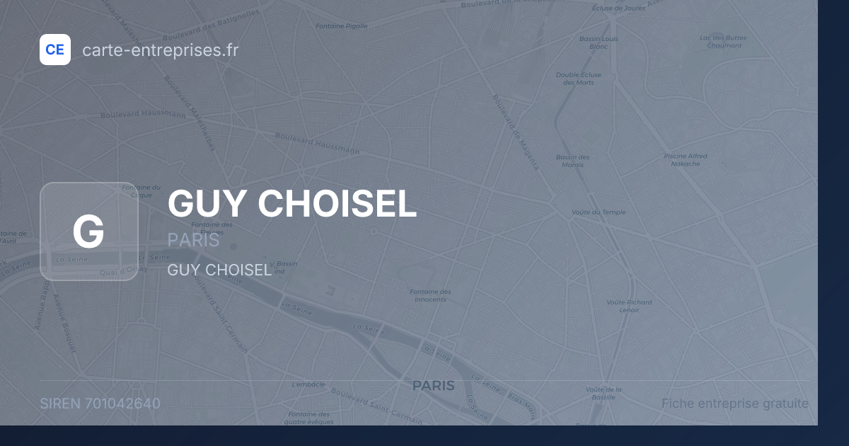 GUY CHOISEL — 701042640 — fiche entreprise