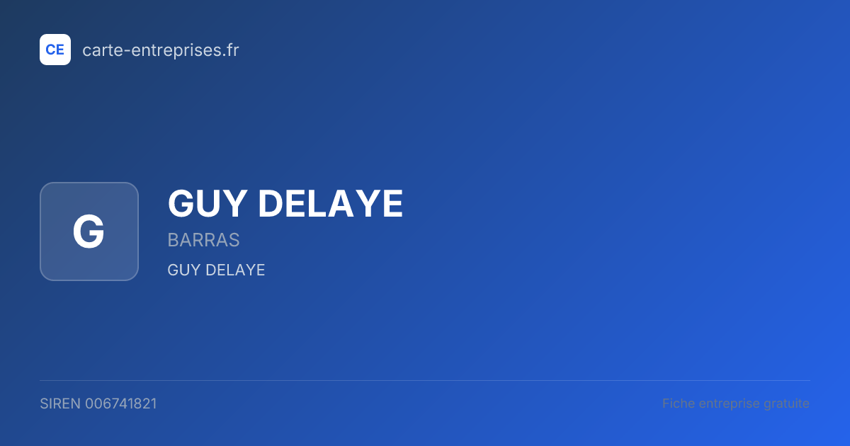 GUY DELAYE — 006741821 — fiche entreprise