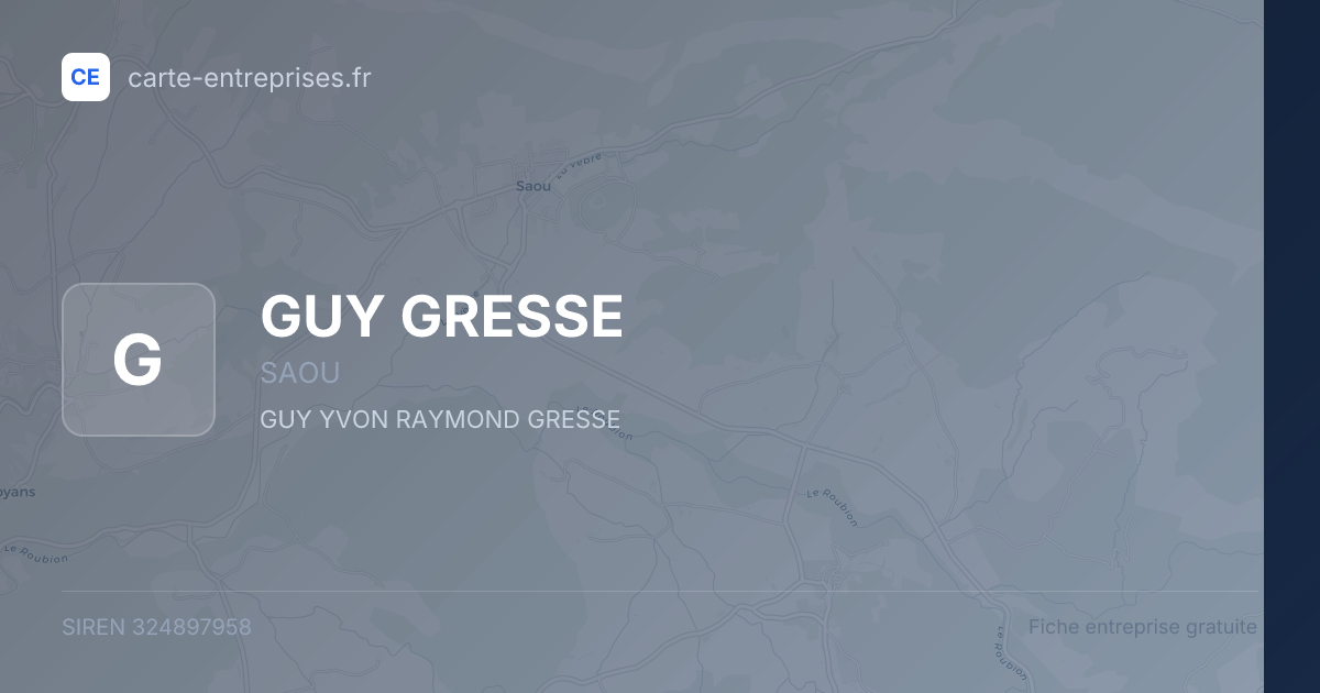 GUY GRESSE — 324897958 — fiche entreprise