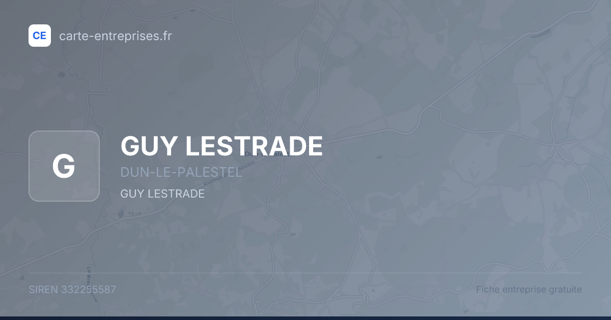GUY LESTRADE — 332255587 — fiche entreprise