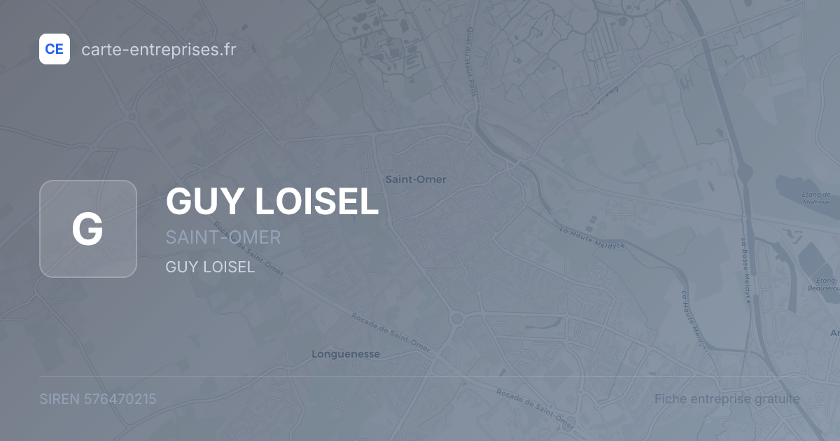 GUY LOISEL — 576470215 — fiche entreprise
